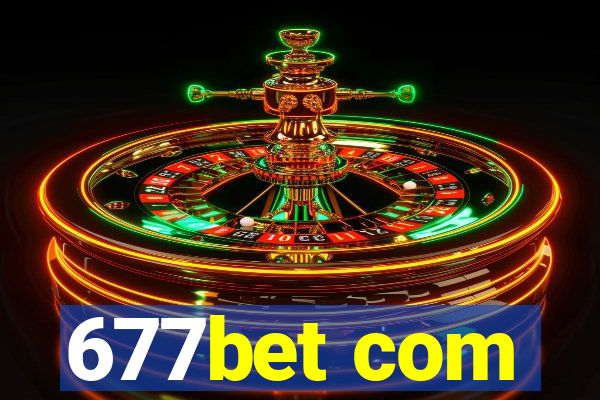 677bet com